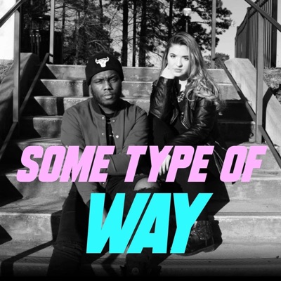 Some Type of Way (feat. Gregory Rufus) - Single