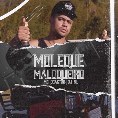Moleque Maloqueiro - Single
