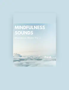 Listen to Mindfulness Sounds, watch music videos, read bio, see tour dates & more!