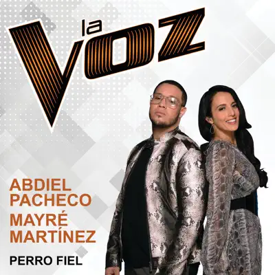 Perro Fiel (La Voz US) - Single - Mayré Martinez