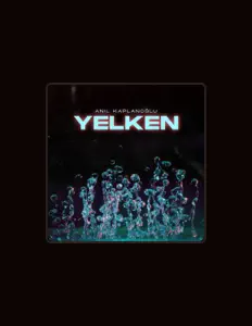 聆聽 Anıl Kaplanoğlu、觀看音樂影片、閱讀小傳、查看巡演日期等！