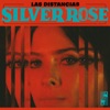 Silver Rose - Las Distancias