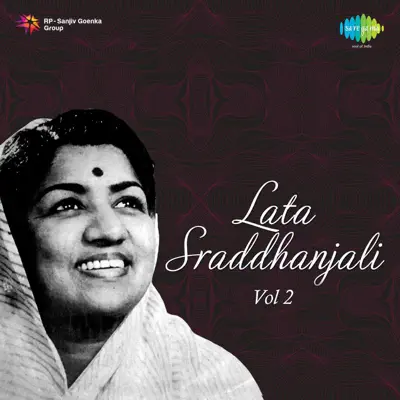 Lata - Sraddhanjali, Vol. 2 - EP - Lata Mangeshkar Lata - Sraddhanjali, Vol. 2 - EP - Lata Mangeshkar