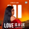 Love Is a Lie (feat. TeeJay & Da Vynalist) - Single