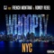 Whoopty NYC (feat. French Montana & Rowdy Rebel) - CJ lyrics