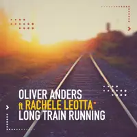 Long Train Running — Oliver Anders