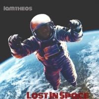 Lost in Space - Single - Iamtheos