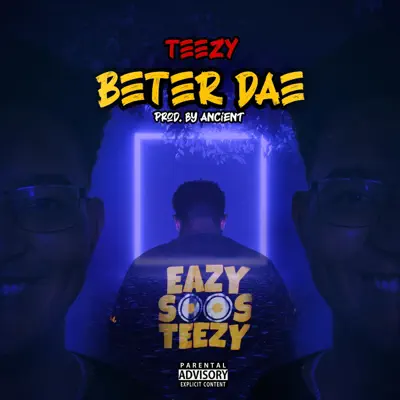 Listen to Beter Dae by Teezy