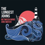 The Longest Johns - Mingulay Boat Song