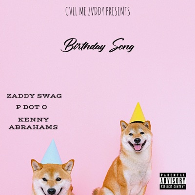 Birthday Song (feat. P Dot O & Kenny Abrahams) - Single