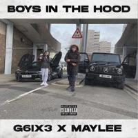 Boys In the Hood - Single - G6ix3 & MayLee