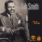 Tab Smith - How Long Has It Been