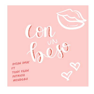Con Un Beso (feat. Tony Egan & Patricia Mendoza) - Single