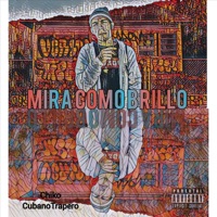 Mira Como Brillo - Single - Chiko CubanoTrapero