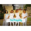 I'm Praying - Single