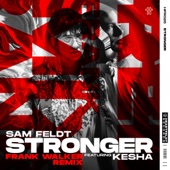 Stronger (feat. Kesha) [Frank Walker Remix] artwork