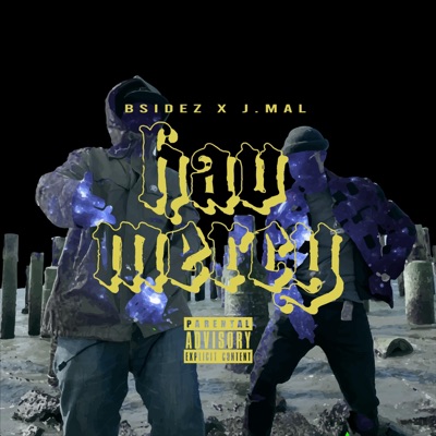 Hav Mercy (feat. J.MAL) - Single