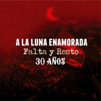 A la Luna Enamorada: 30 Años - Single - Falta y Resto