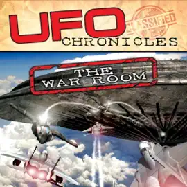 UFO Chronicles: The War Room (Original Recording)