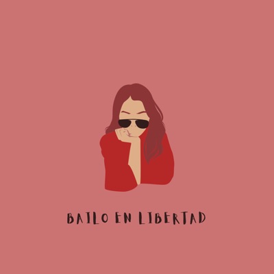 Bailo en Libertad - Single