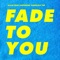 Fade To You (feat. Angelika Vee) - Alvin Risk lyrics