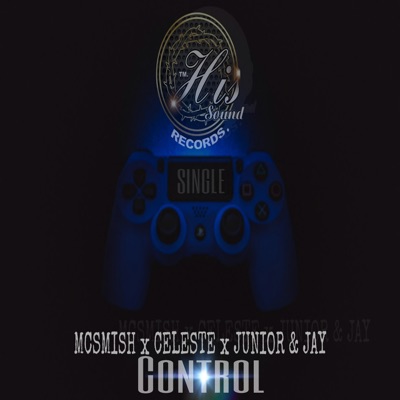 Control (feat. Celeste, Junior & Jay) - Single