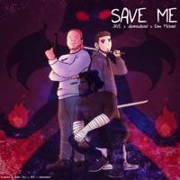 Save Me - Single - JXVE, deanisdead & Kam Michael