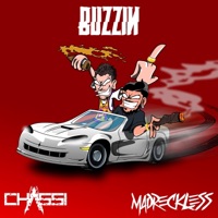Buzzin' - Single - Madreckless & Chassi