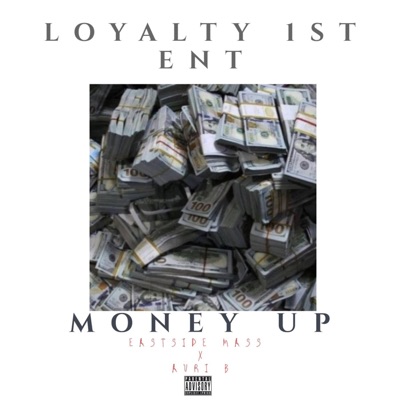 Money Up (feat. Eastside Mass & Auri B) - Single