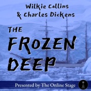 The Frozen Deep (Unabridged) - Wilkie Collins & Charles Dickens