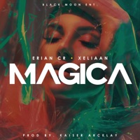 Mágica (feat. Xeliaan) - Single - Erian CR