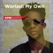 All I Want - Worlasi lyrics