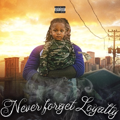 Never Forget Loyalty