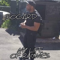 My Life of Rhymes - Single - Bogard
