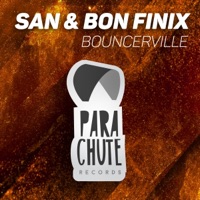 Bouncerville - Single - San & Bon Finix