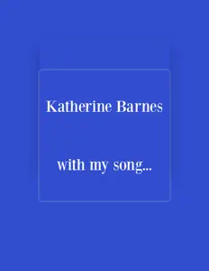 Katherine Barnes सुनें, म्यूज़िक वीडियो देखें, बायो पढ़ें, दौरे की तारीखें और बहुत कुछ देखें!