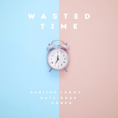 Wasted Time - Single