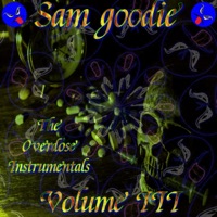 The Overdose Instrumentals, Vol. 3 - Sam G00die