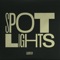 Spotlights - Quarter Water lyrics