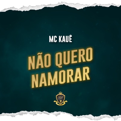 Não Quero Namorar - Single
