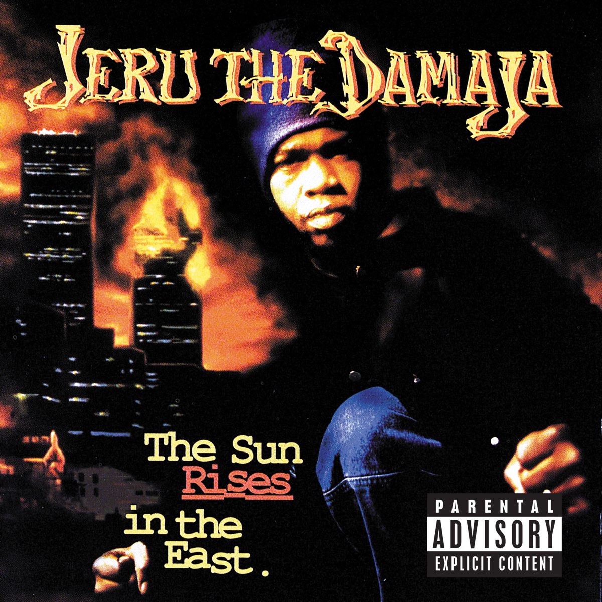 The Sun Rises in the East - Album by Jeru the Damaja - Apple Music