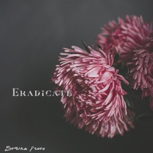 Eradicate (feat. Ruddie Miller)
