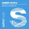 Rubber People - Disco Weapon (Extended)