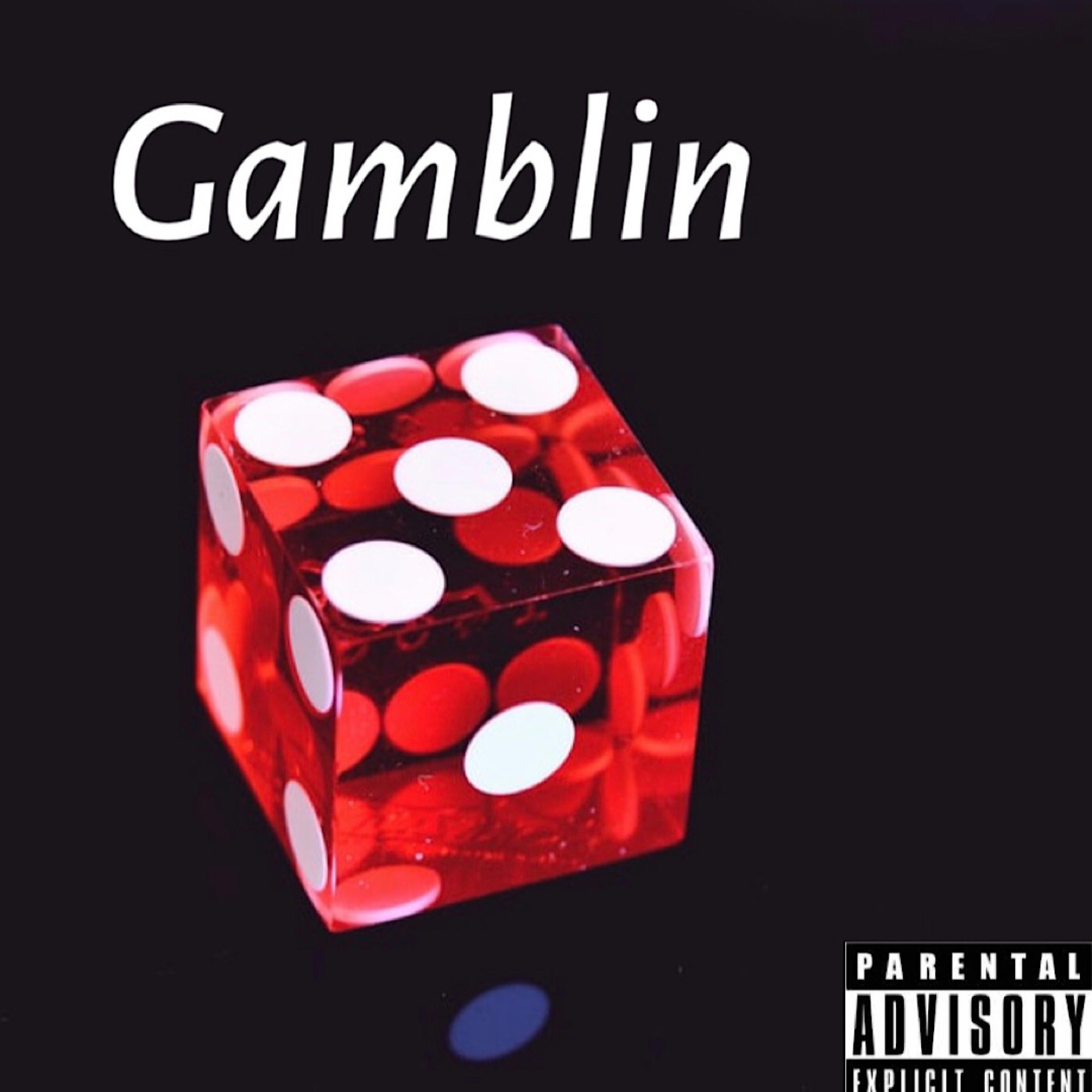 Gamblin' - Single