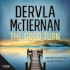The Good Turn - Dervla McTiernan