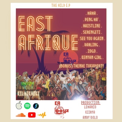 EAST AFRIQUE the Wild EP.