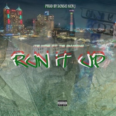 RUN IT UP (feat. Tie Diamond) - Single