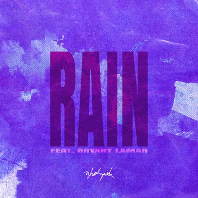 Rain (feat. Bryant Lamar) - Single