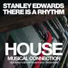 Stanley Edwards - There Is a Rhythm (Jackin Dub Mix)