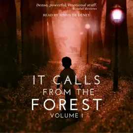 It Calls from the Forest, Volume 1 (Unabridged)